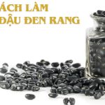 hướng dẫn cách làm nước đậu đen rang