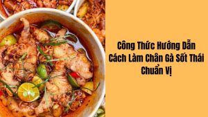 cách làm chân gà rút xương sốt thái