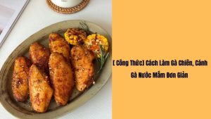 cách làm cánh gà chiên mắm