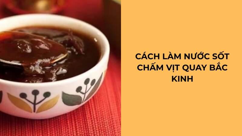 cách làm nước sốt chấm vịt quay bắc kinh