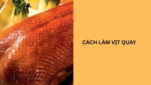 cách làm vịt quay