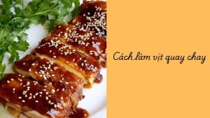 cách làm vịt quay chay