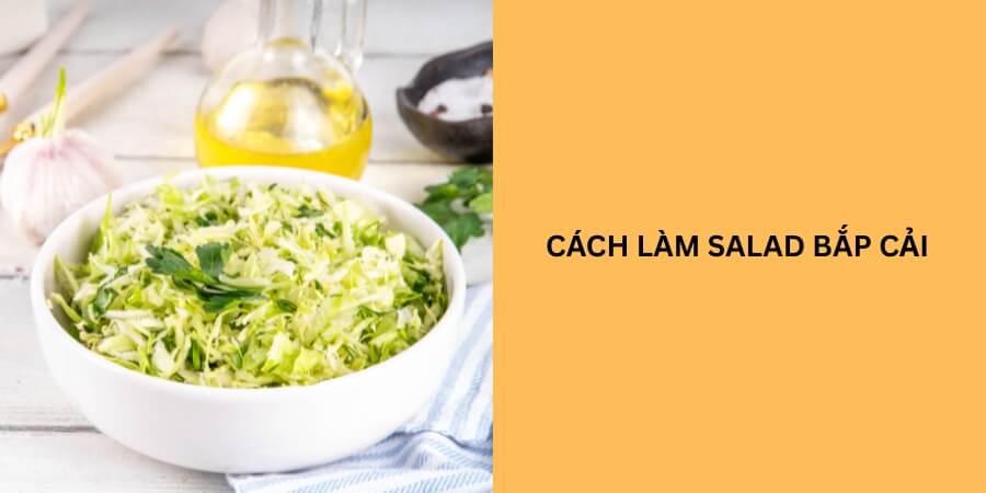 cách làm salad bắp cải