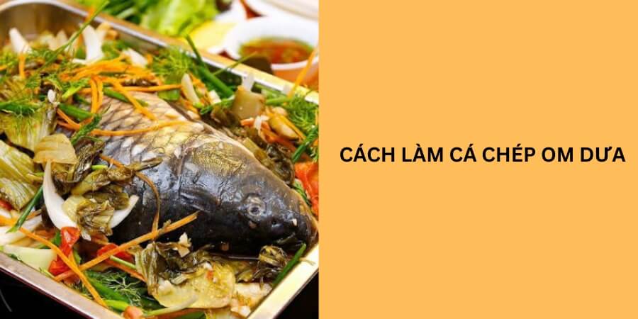 cách làm cá chép om dưa